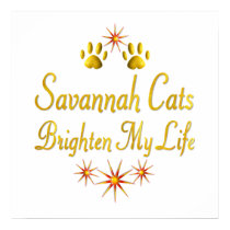 Savannah Cats Brighten My Life posters by MyFavoriteCat Savannah Cats Brighten My Life posters