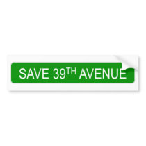 Save 39th Avenue bumper stickers