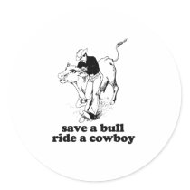 SAVE A BULL RIDE A COWBOY stickers