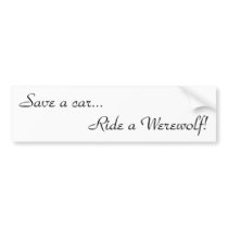 Save a car... bumper stickers