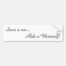 Save a car... bumper sticker