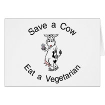 Save a Cow Eat A Vegetarian Cards