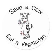 Save a Cow Eat A Vegetarian Round Sticker