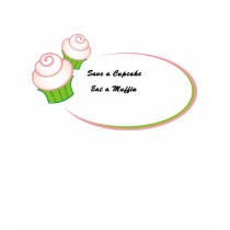 Save A Cupcake Eat a Muffin Ladies T Shirt by LetThemEatCupcakes Save A Cupcake Eat a Muffin Ladies T Shirt