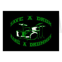 Save a Drum - Bang a Drummer in green cards by GrungeFactory Save a Drum - Bang a Drummer in green cards