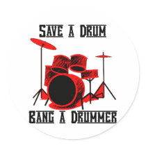 Save A Drum - Bang A Drummer Stickers