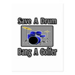 Save a Drum...Bang a Golfer Postcards