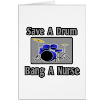 Save a Drum...Bang a Nurse cards
