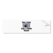 Save a Drum...Bang a Physics Teacher bumper stickers