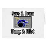 Save a Drum...Bang a Pilot Cards
