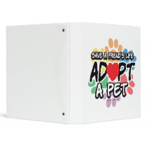 Save A Friend Adopt A Pet 3 Ring Binders