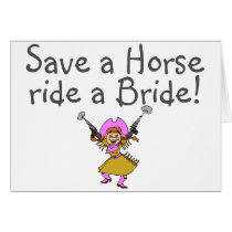 Save a Horse Ride a Bride cards