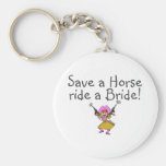 Save a Horse Ride a Bride (Cowgirl) Keychain