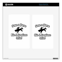Save a Horse, Ride a Compliance Officer Kindle Fire Decal