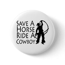 Save A Horse Ride A Cowboy 2 Pin