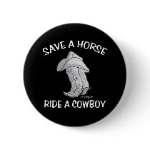 Save a Horse Ride a Cowboy buttons