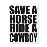 SAVE A HORSE RIDE A COWBOY POSTCARDS