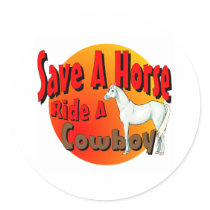 Save A Horse Ride A Cowboy stickers by Ghost_Town Save A Horse Ride A Cowboy stickers