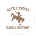 Save A Horse Ride A Cowboy stickers