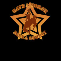 Save a Horse Ride a Cowboy t-shirts by insomniak Save a Horse Ride a Cowboy t-shirts