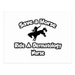 Save a Horse, Ride a Dermatology Nurse Postcards