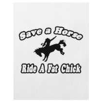 Save a Horse, Ride a Fat Chick flyers by Funny_MoFo_Shirts Save a Horse, Ride a Fat Chick flyers