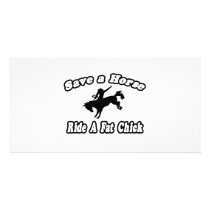 Save a Horse, Ride a Fat Chick photo cards