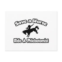 Save a Horse, Ride a Phlebotomist Post Cards