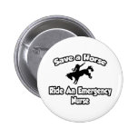 Save a Horse, Ride an Emergency Nurse Pinback Button