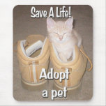 Save A Life Adopt A Pet Mousepad