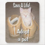 Save A Life Adopt A Pet Mousepad