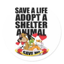 Save A Life Adopt A Shelter Animal Round Stickers