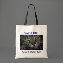Save A Life! Adopt A Shelter Pet! bags