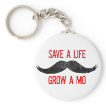 Save A Life - Grow A Mo - Cancer Awareness Keychains