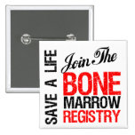 Save a Life Join The Registry Bone Marrow Donor Pinback Button