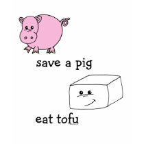 save a pig eat tofu t-shirts