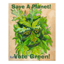 Save A Planet! Vote Green! posters