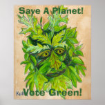 Save A Planet! Vote Green! Print