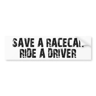 Auto Racing Driver on Ride A Driver  Funny Racing T Shirts For Men And Women  These Racing
