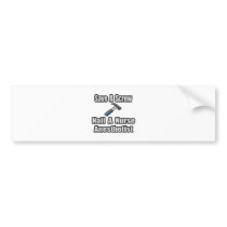 Save a Screw, Nail a Nurse Anesthetist bumper stickers