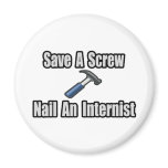 Save a Screw, Nail an Internist Fridge Magnets