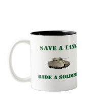 Save A Tank Ride A Soldier 4 Coffee Mugs