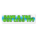 Save A Tree Bumper Sticker bumper stickers