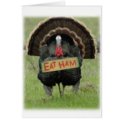 Save A Turkey Eat Ham Greeting Card by nightmare7darkangel
