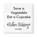Save a Vegetable Eat a Cupcake Magnet