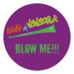 Save a Vuvuzela...BLOW ME!!! Sticker