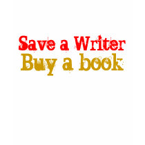 Save a Writer, Buy a book t-shirts by greenbaby Save a Writer, Buy a book t-shirts