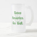 Save America Go Galt Coffee Mugs