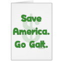 Save America Go Galt Greeting Card