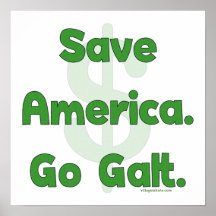 Save America Go Galt Posters